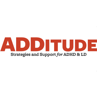 ADDitude magazine - strategies and support for people with ADHD and LD.